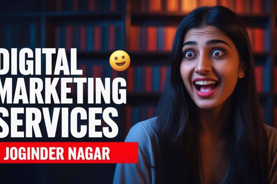 Digital marketing services in Joginder Nagar