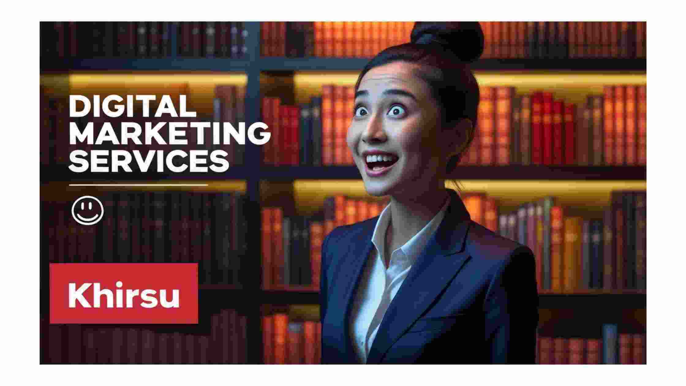 Digital marketing services in Khirsu