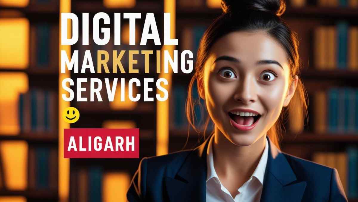 Digital marketing services in Aligarh