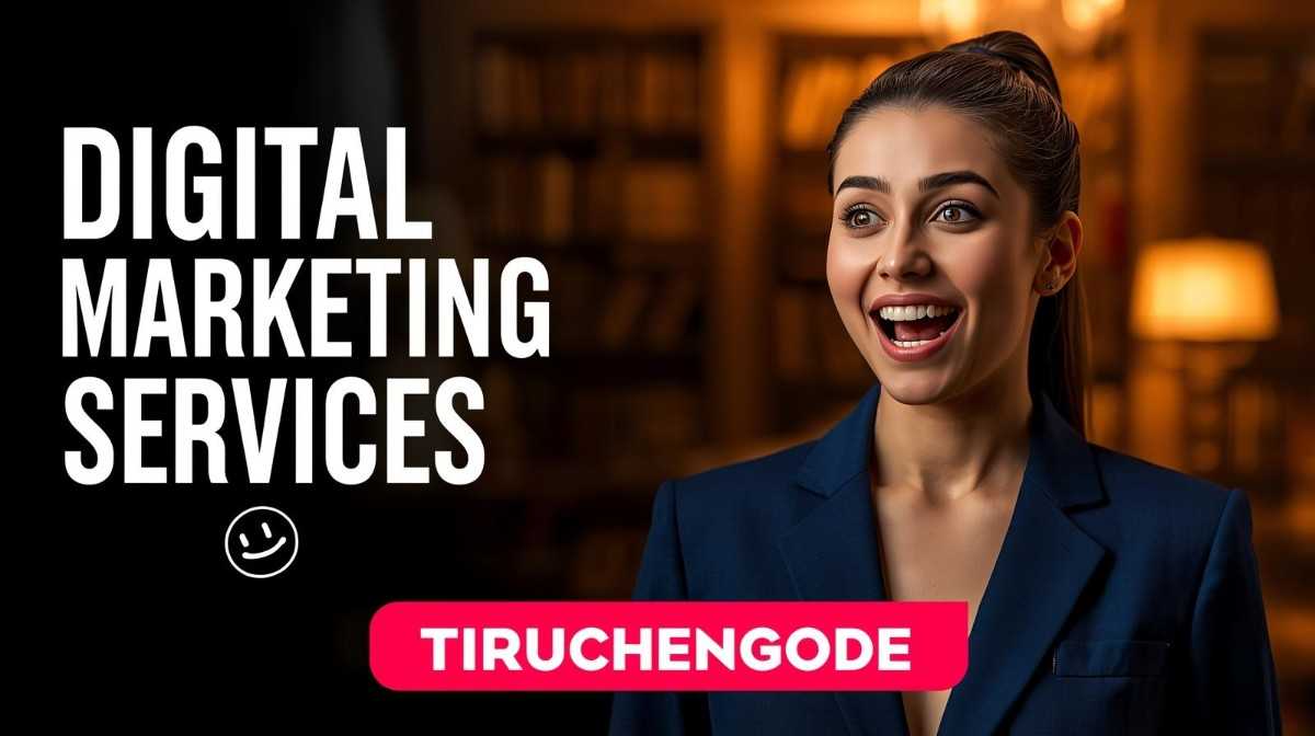 Digital marketing services in Tiruchengode
