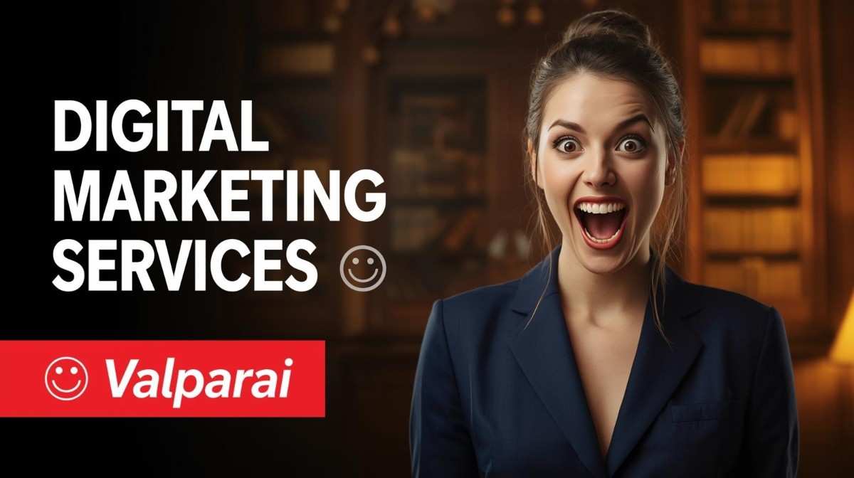 Digital marketing services in Valparai