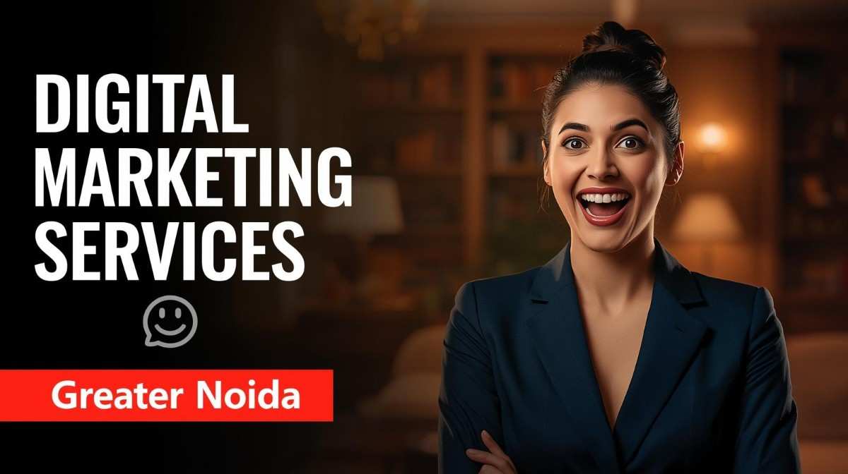 Digital marketing services in Greater Noida