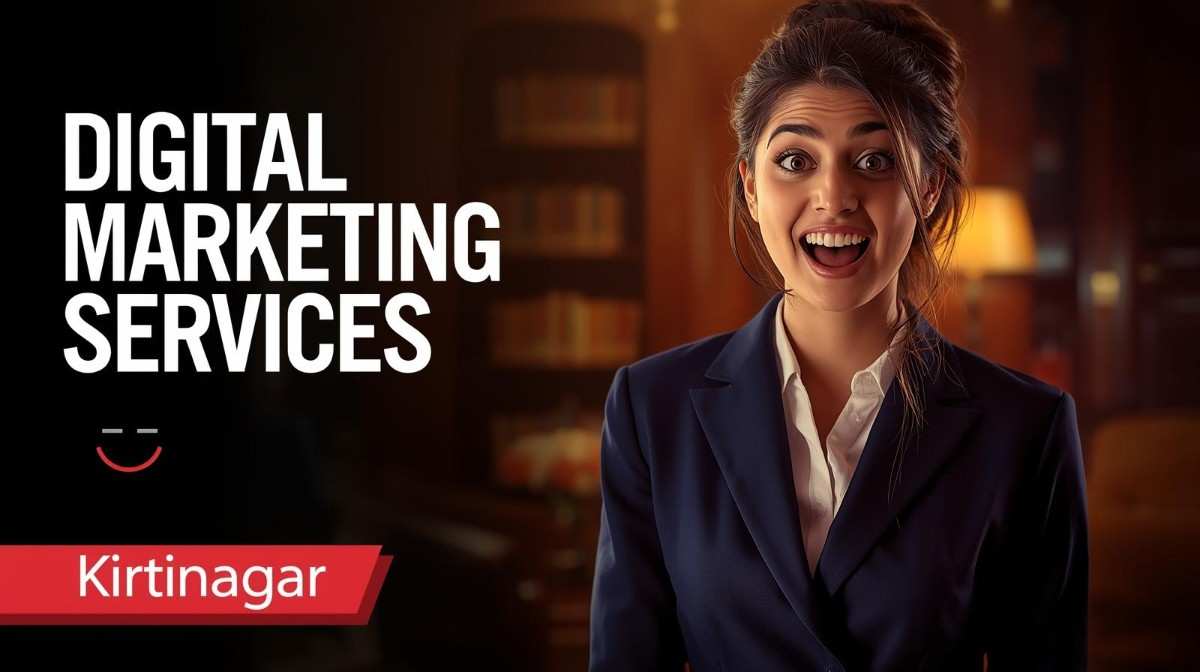 Digital marketing services in Kirtinagar
