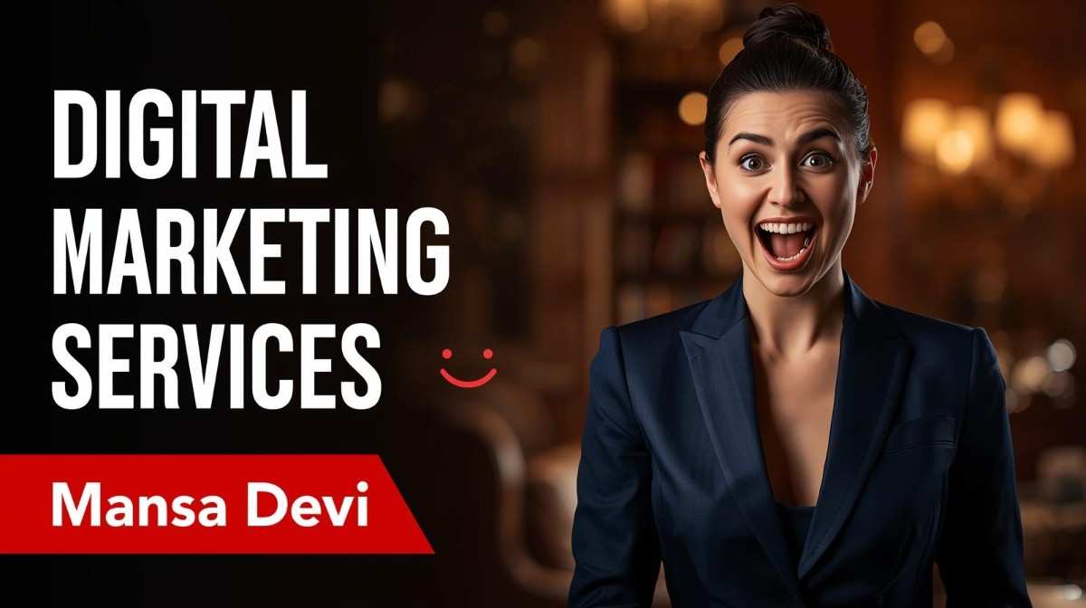 Digital marketing services in Mansa Devi