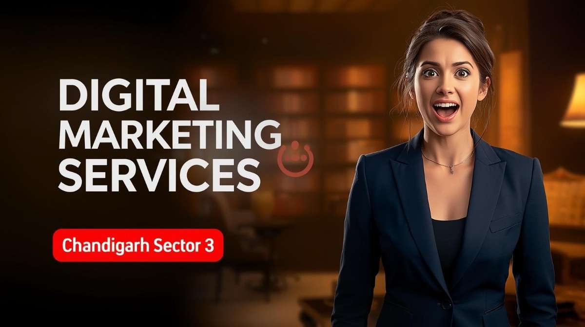 Digital marketing services in Chandigarh Sector 3