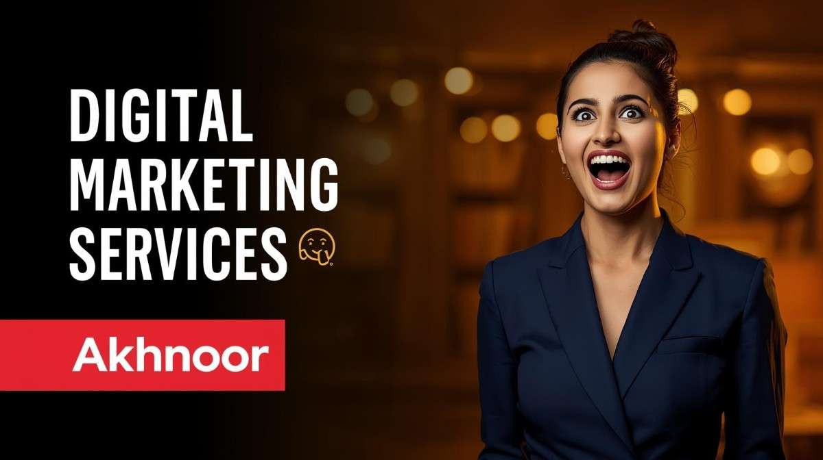 Digital marketing services in Akhnoor