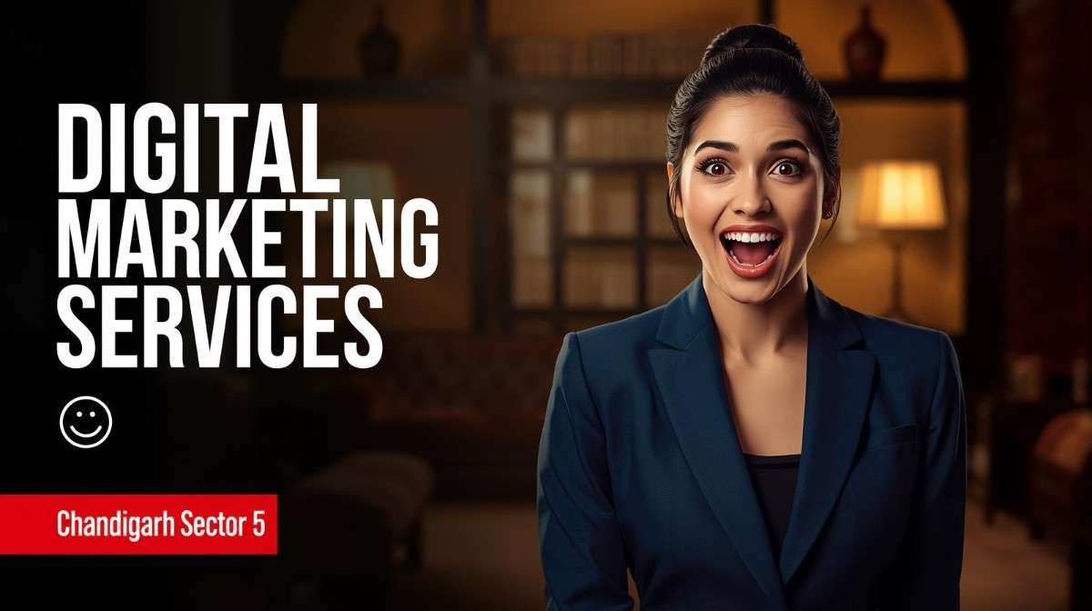 Digital marketing services in Chandigarh Sector 5