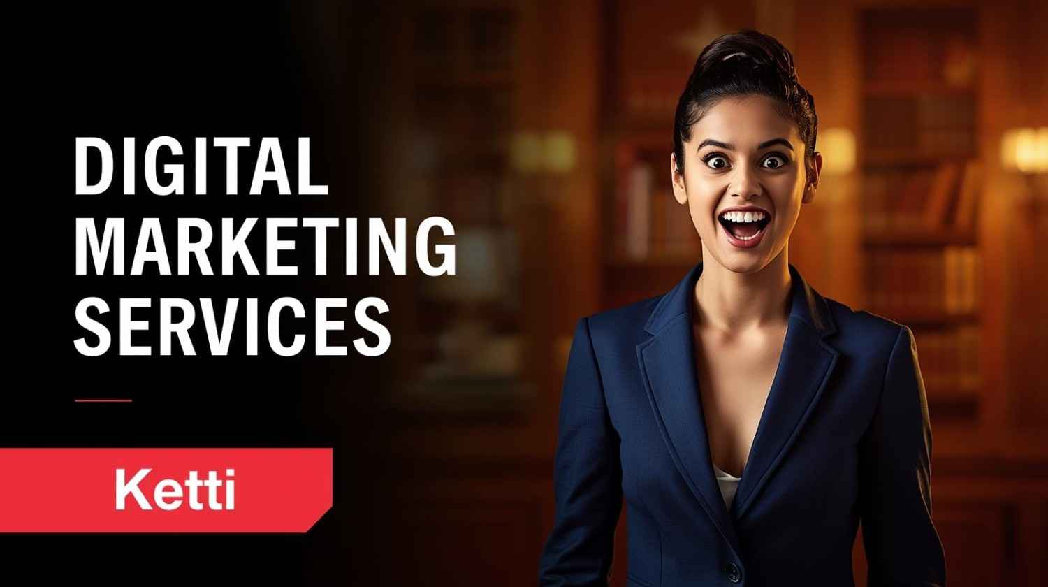 Digital marketing services in Ketti