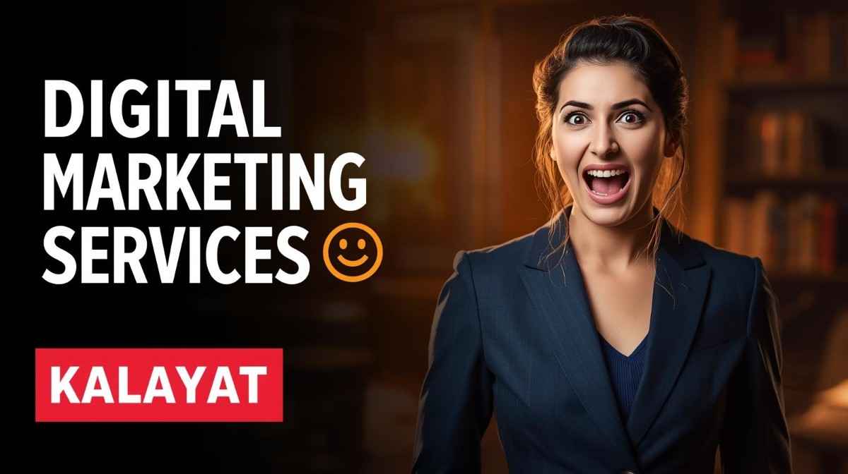Digital marketing agency in Kalayat