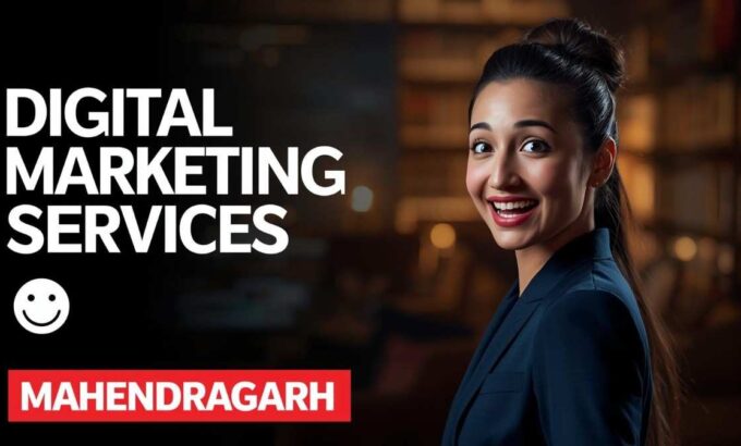 Digital marketing services in Mahendragarh