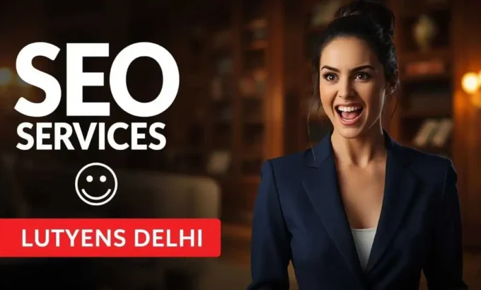 seo company in Lutyens Delhi SEO SERVICES IN LUTYENS DELHI