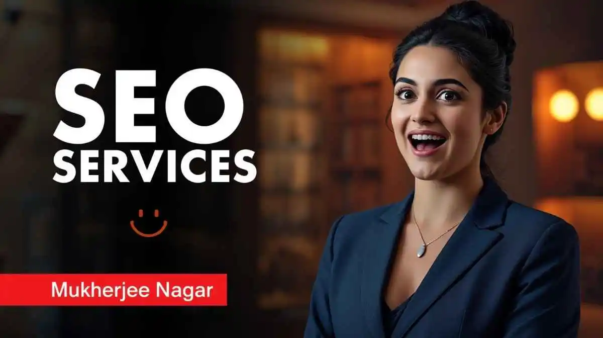 SEO Services in Mukherjee Nagar