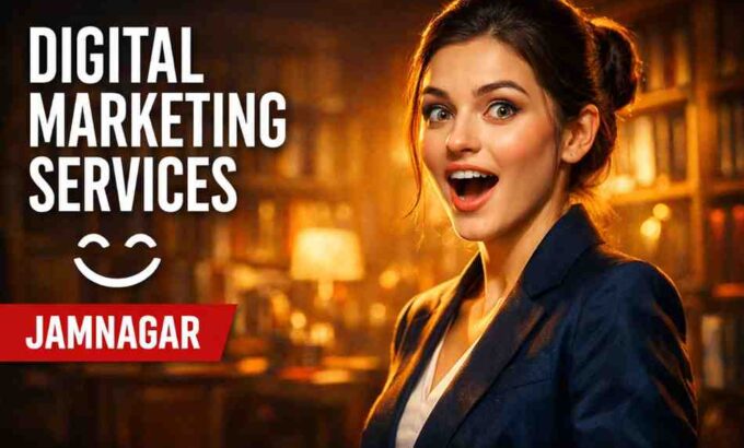 Digital marketing company in Jamnagar Digital marketing services in Jamnagar