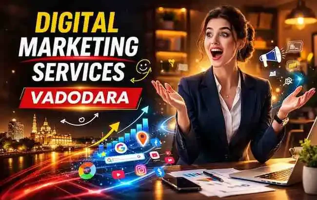 Digital marketing company in Vadodara Digital marketing services in Vadodara
