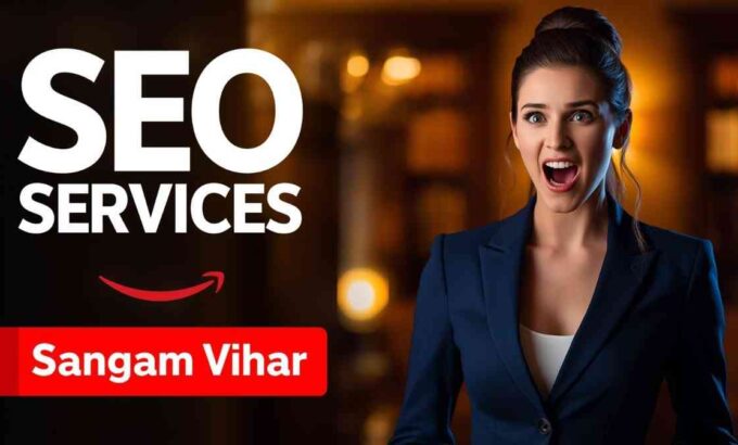 seo company in Sangam Vihar