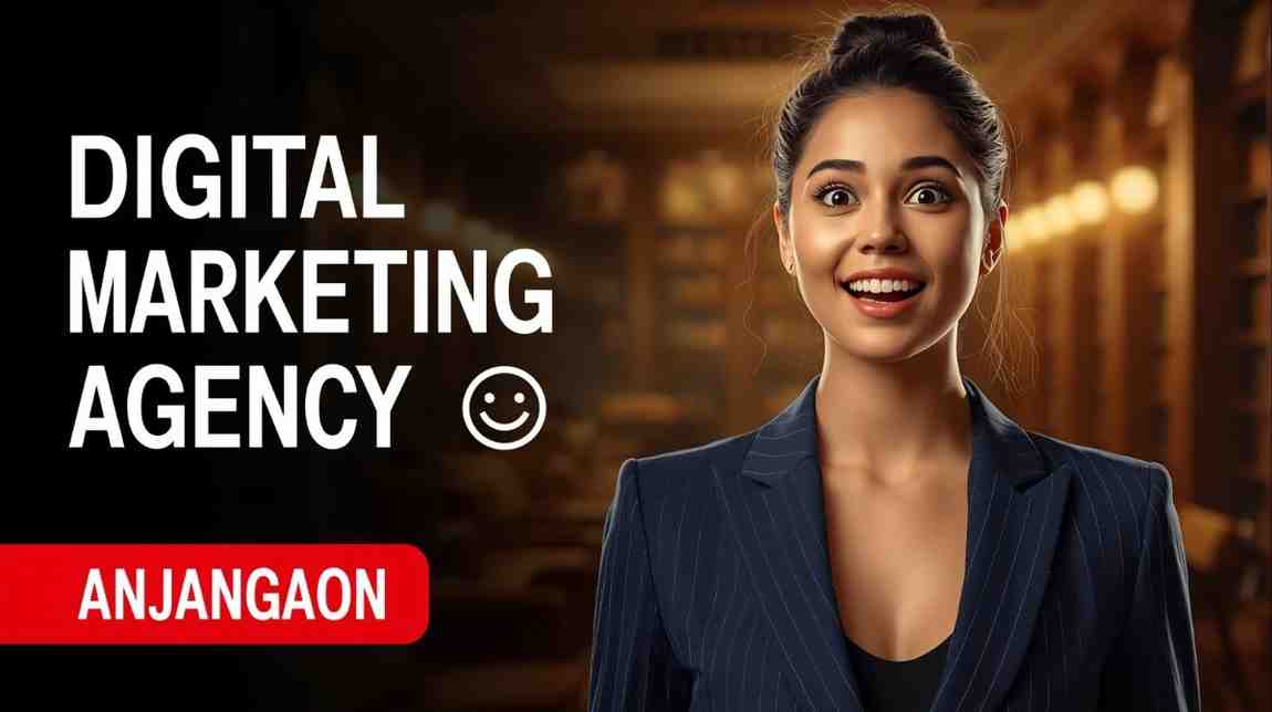AI Digital Marketing Agency in Anjangaon for Full Stack Digital Marketing Services