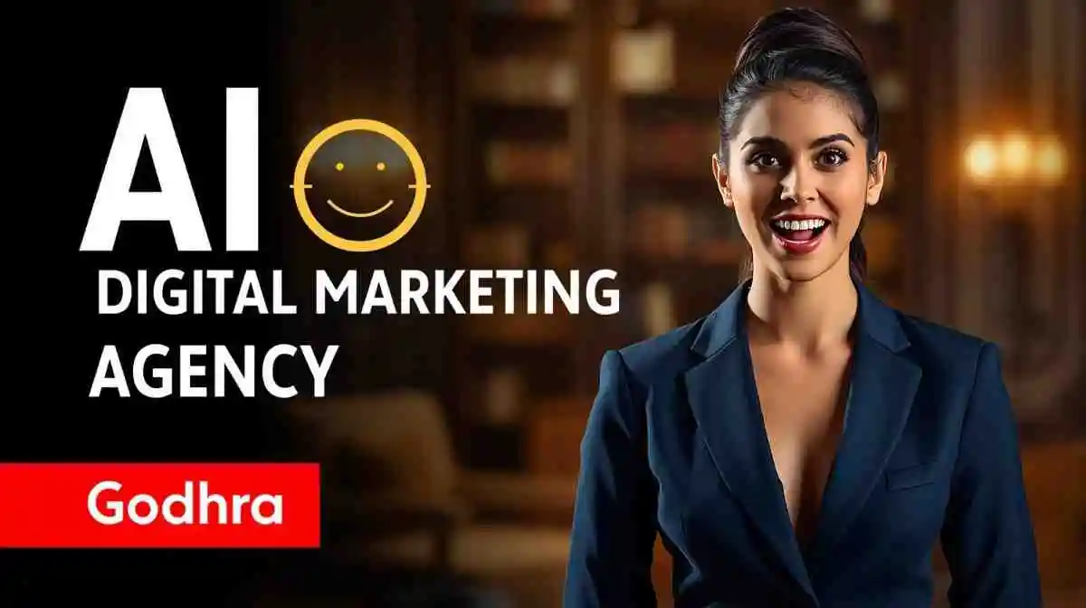 AI Digital Marketing Agency in Godhra Offering Full Stack AI Powered Marketing Services