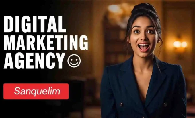 Digital Marketing Agency in Sanquelim