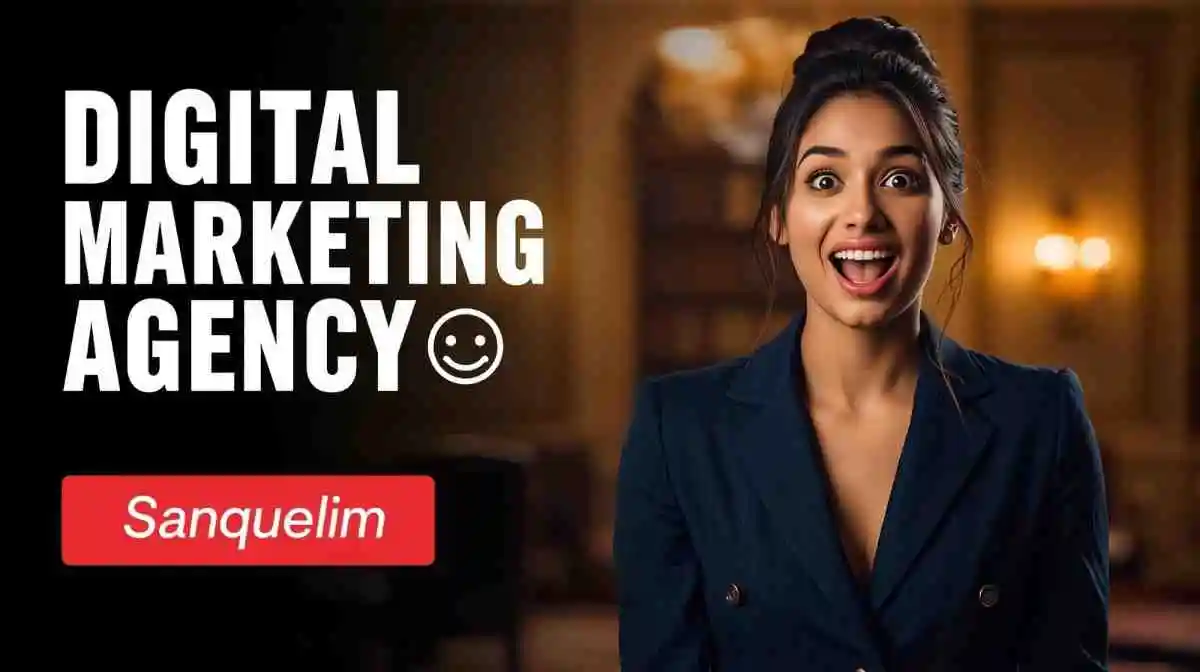 Digital Marketing Agency in Sanquelim