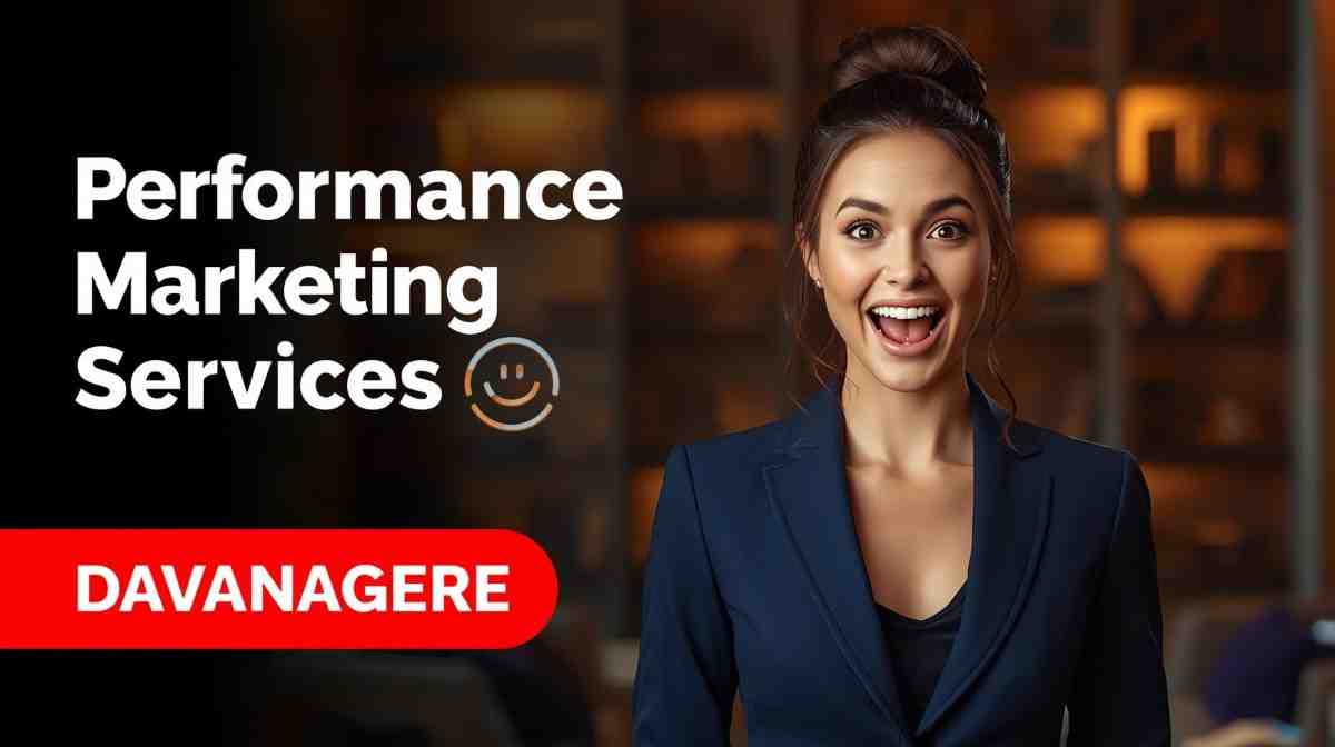 performance marketing Services in Davanagere