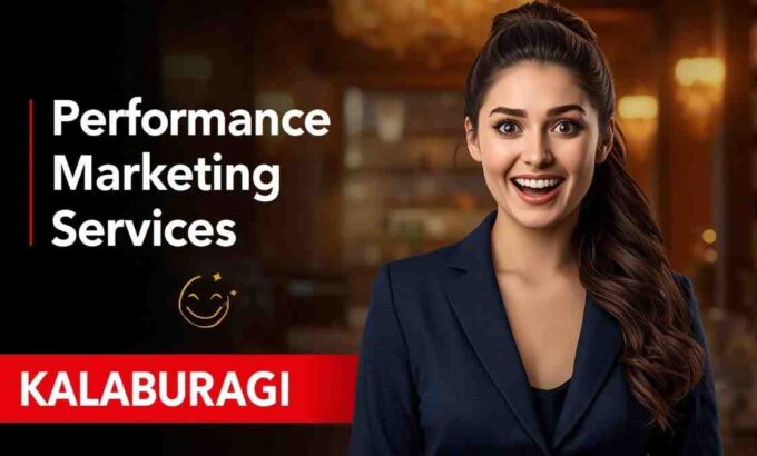 performance marketing Company in Kalaburagi Performance Marketing Services in Kalaburagi
