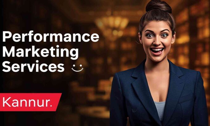 performance marketing Company in Kannur performance marketing Services in Kannur