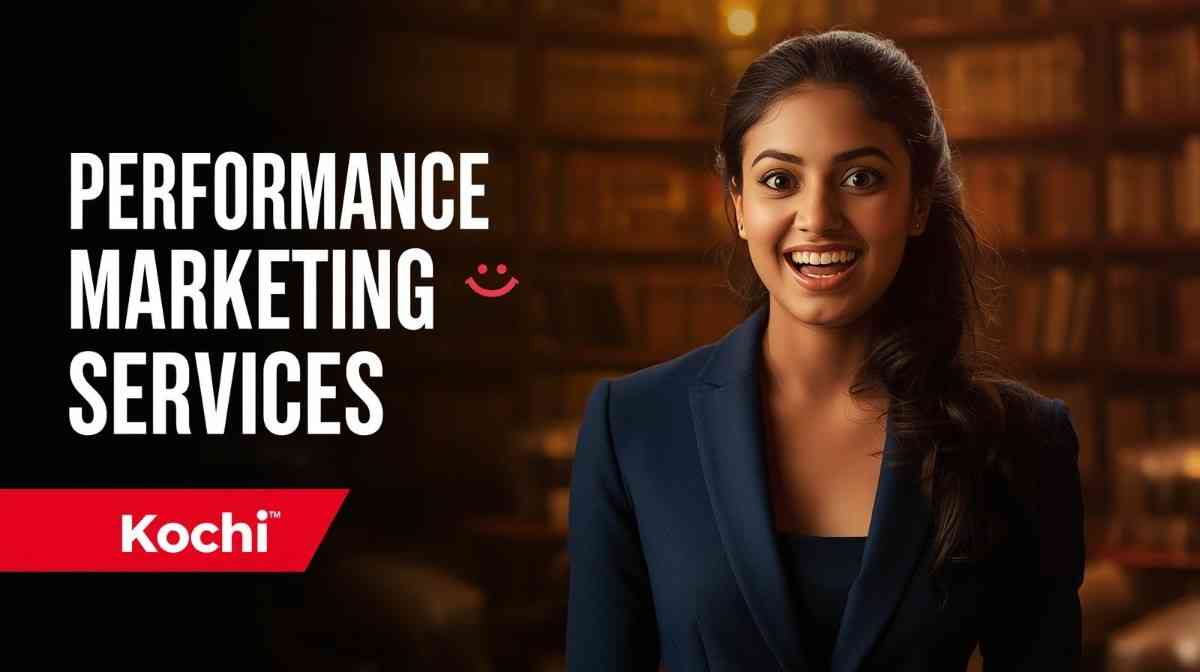 Performance Marketing Services in Kochi That Actually Bring Real Leads and Sales