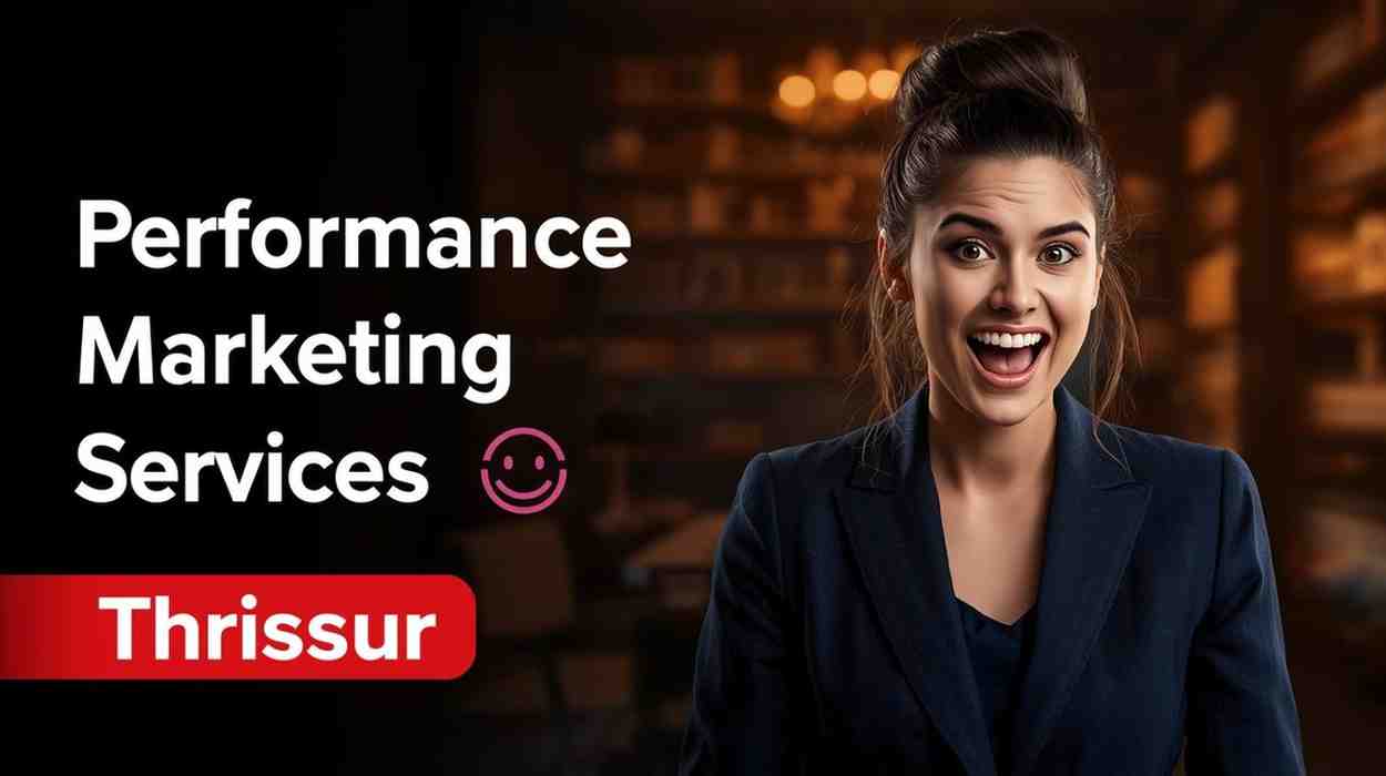Performance Marketing Services in Thrissur That Actually Deliver Results | StratMarketer