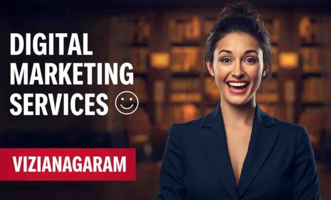 Digital Marketing Agency in Vizianagaram