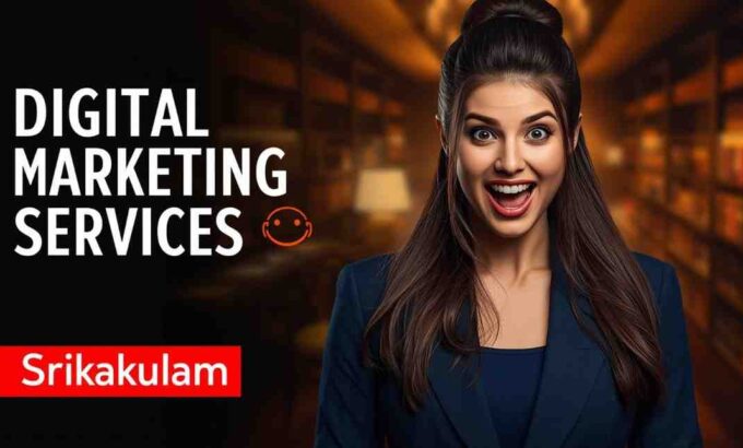 Digital marketing agency in Srikakulam