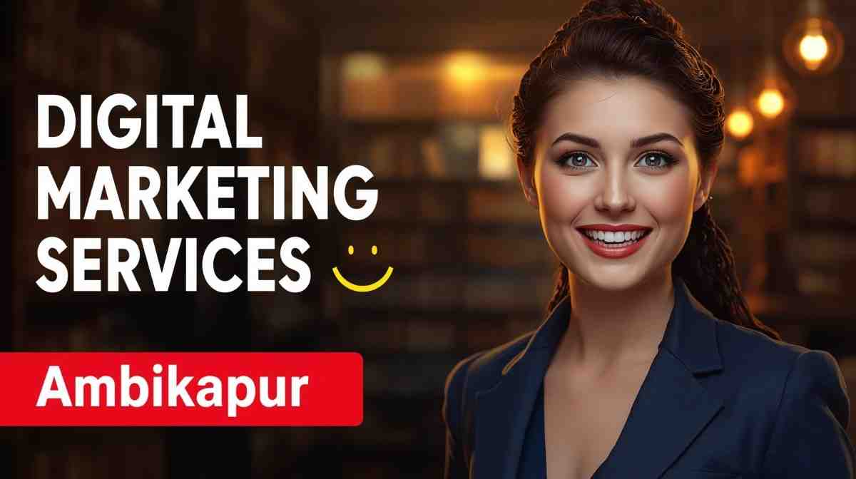 AI Digital marketing agency in Ambikapur