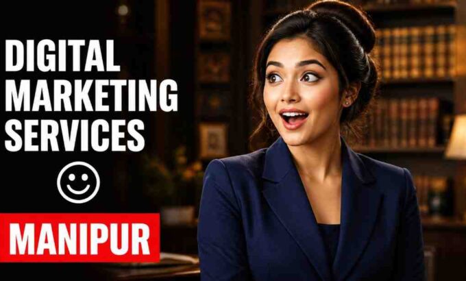 Digital marketing company in Manipur AI Digital marketing agency in Manipur