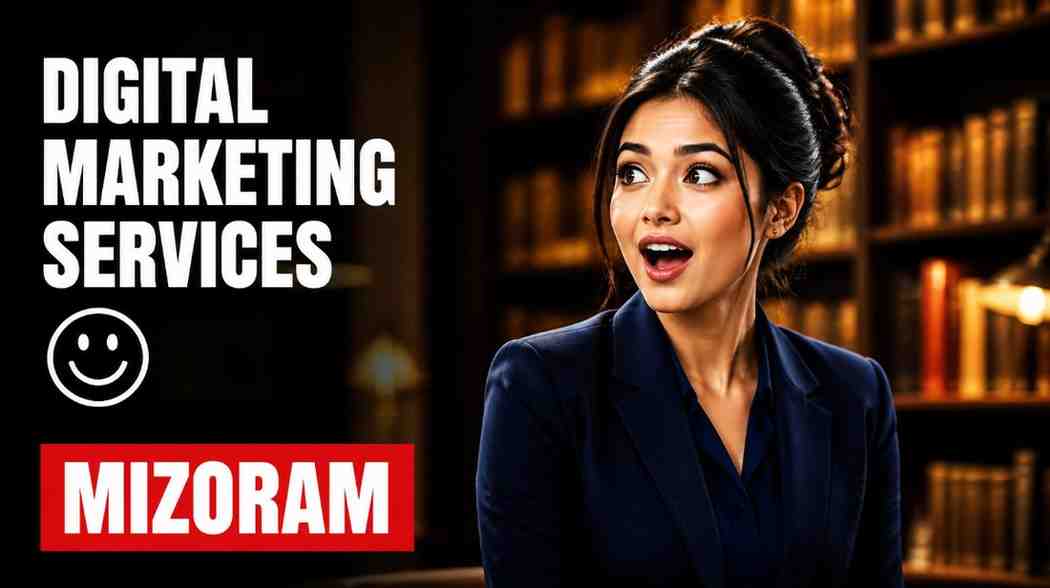 AI Digital Marketing Agency in Mizoram for Business Growth